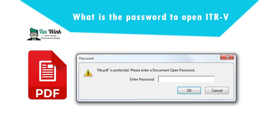 What is the password to open ITR-V