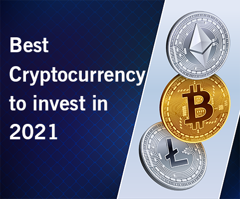 Best Cryptocurrencies to invest in 2021